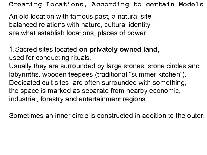 Creating Locations, According to certain Models An old location with famous past, a natural