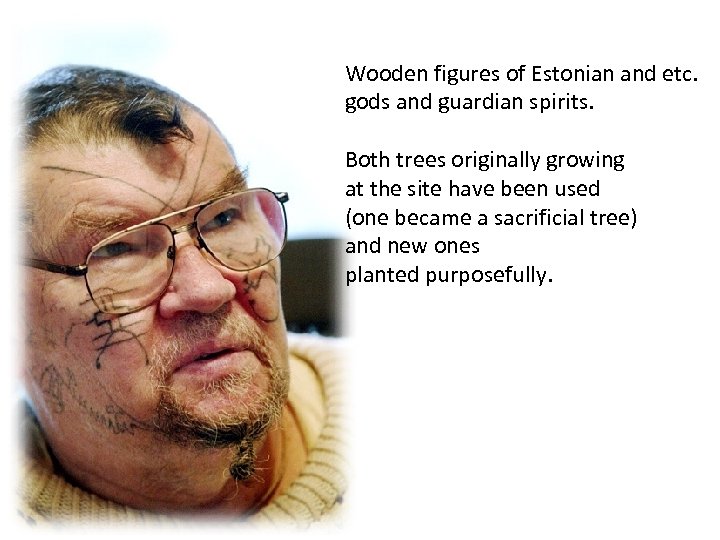 Wooden figures of Estonian and etc. gods and guardian spirits. Both trees originally growing