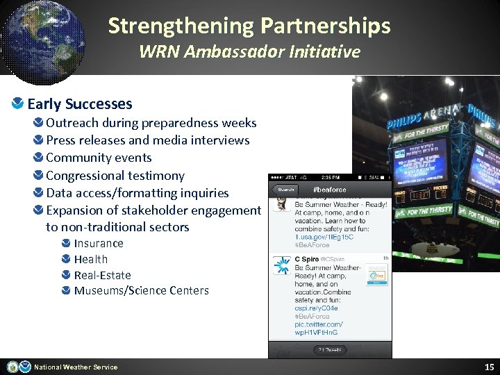 Strengthening Partnerships WRN Ambassador Initiative Early Successes Outreach during preparedness weeks Press releases and