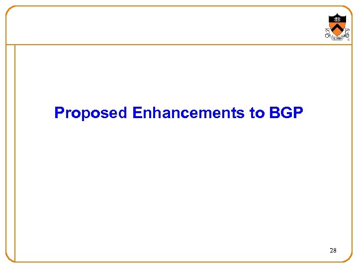 Proposed Enhancements to BGP 28 