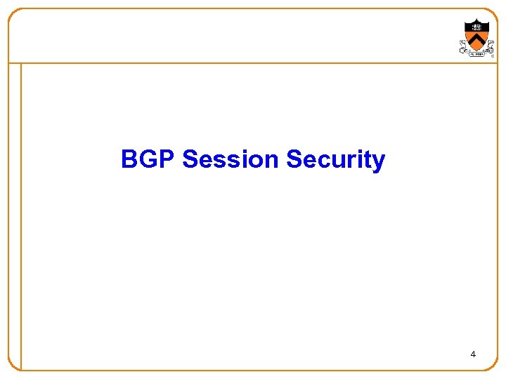 BGP Session Security 4 