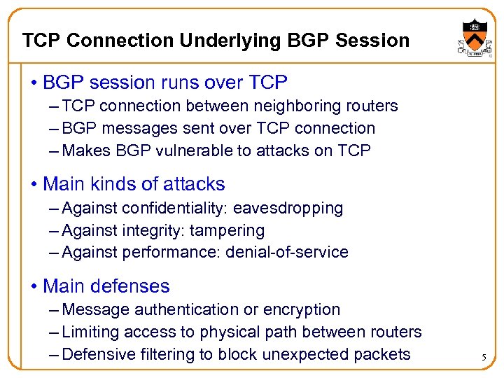 TCP Connection Underlying BGP Session • BGP session runs over TCP – TCP connection