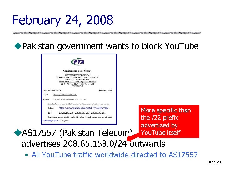 February 24, 2008 u. Pakistan government wants to block You. Tube More specific than