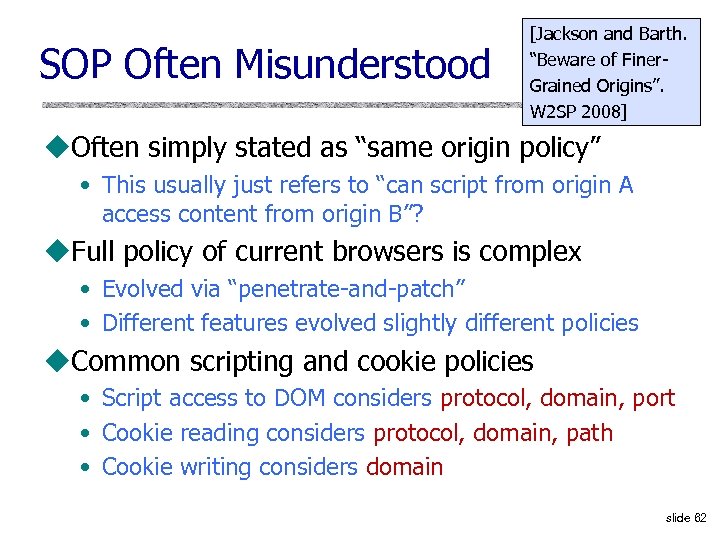 SOP Often Misunderstood [Jackson and Barth. “Beware of Finer. Grained Origins”. W 2 SP