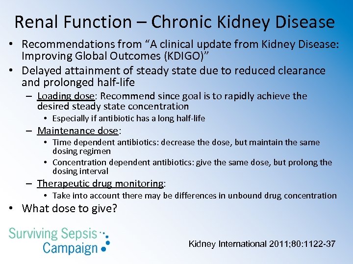 Renal Function – Chronic Kidney Disease • Recommendations from “A clinical update from Kidney