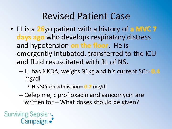 Revised Patient Case • LL is a 26 yo patient with a history of