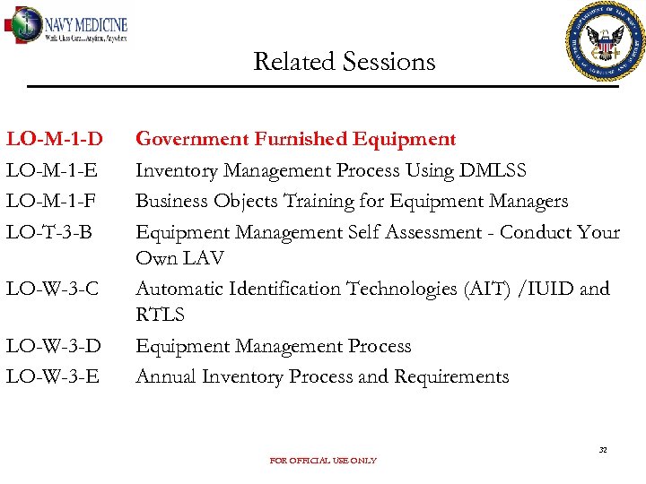 Related Sessions LO-M-1 -D LO-M-1 -E LO-M-1 -F LO-T-3 -B LO-W-3 -C LO-W-3 -D