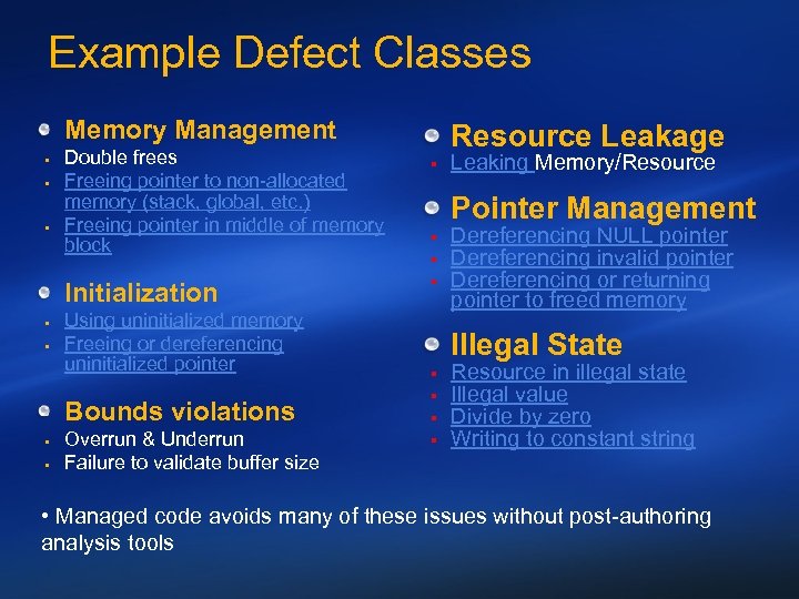 Example Defect Classes Memory Management § § § Double frees Freeing pointer to non-allocated