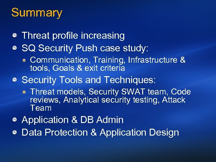 Summary Threat profile increasing SQ Security Push case study: Communication, Training, Infrastructure & tools,