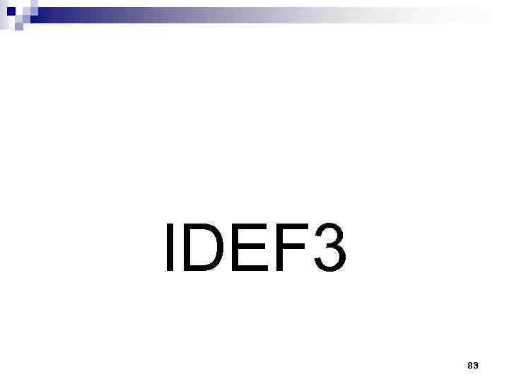 IDEF 3 83 