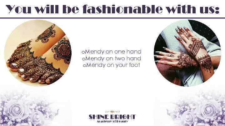 You will be fashionable with us: o. Mendy on one hand o. Mendy on