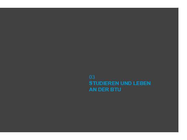 03 STUDIEREN UND LEBEN AN DER BTU 15 
