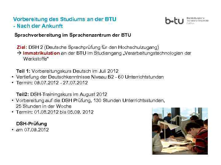 Vorbereitung des Studiums an der BTU - Nach der Ankunft Sprachvorbereitung im Sprachenzentrum der
