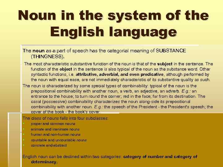 Noun in the system of the English language The noun as a part of