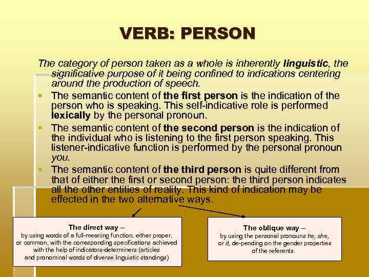 VERB: PERSON The category of person taken as a whole is inherently linguistic, the