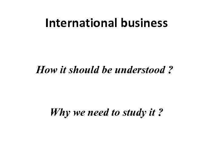 international-business-international-business-how-it-should