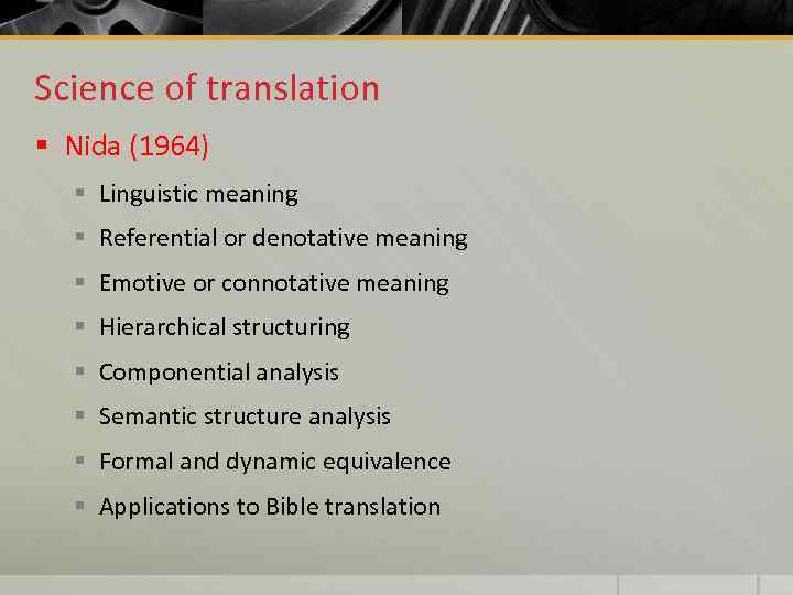 Science of translation § Nida (1964) § Linguistic meaning § Referential or denotative meaning