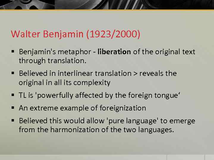 Walter Benjamin (1923/2000) § Benjamin's metaphor - liberation of the original text through translation.