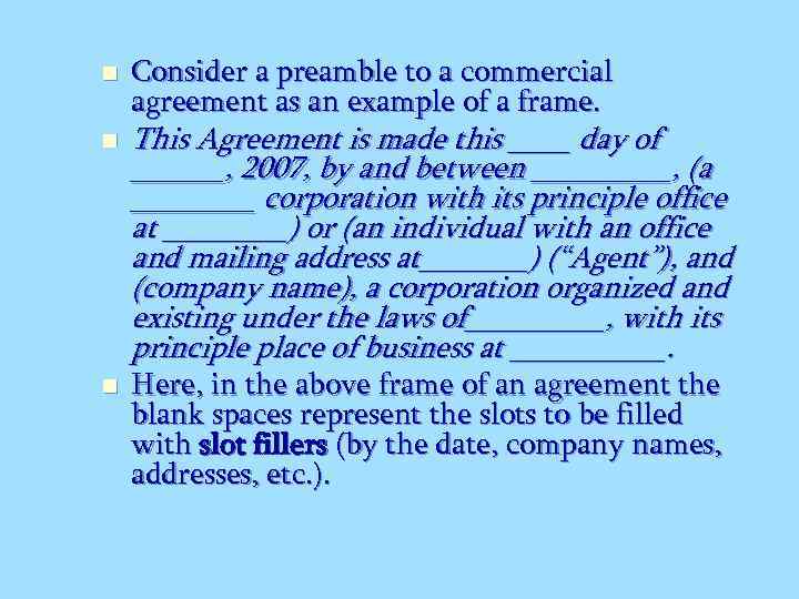 n n n Consider a preamble to a commercial agreement as an example of