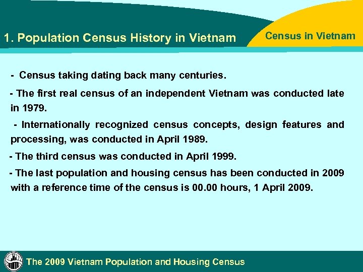 1. Population Census History in Vietnam Census in Vietnam - Census taking dating back