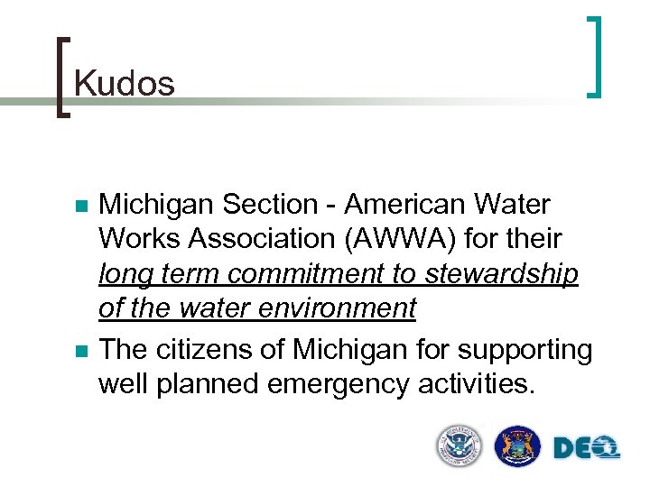Kudos n n Michigan Section - American Water Works Association (AWWA) for their long