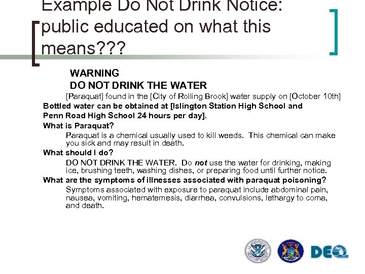 Example Do Not Drink Notice: public educated on what this means? ? ? WARNING