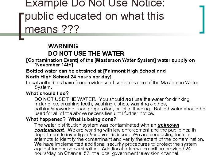 Example Do Not Use Notice: public educated on what this means ? ? ?