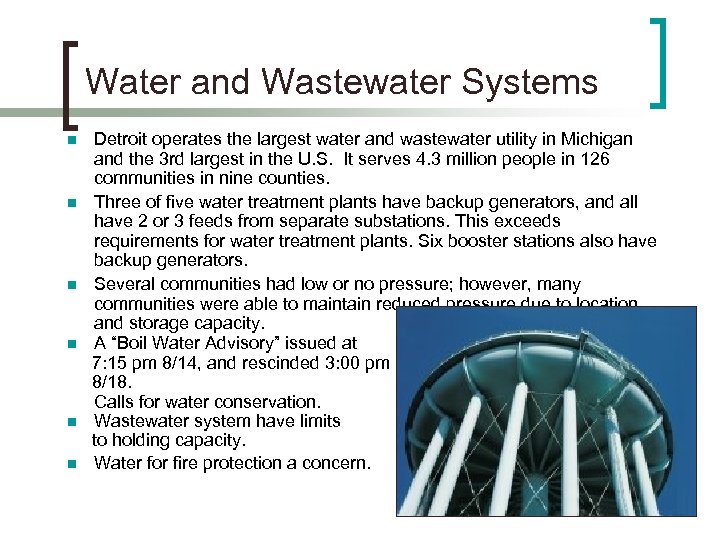Water and Wastewater Systems n n n Detroit operates the largest water and wastewater