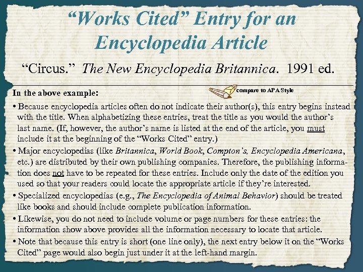 “Works Cited” Entry for an Encyclopedia Article “Circus. ” The New Encyclopedia Britannica. 1991