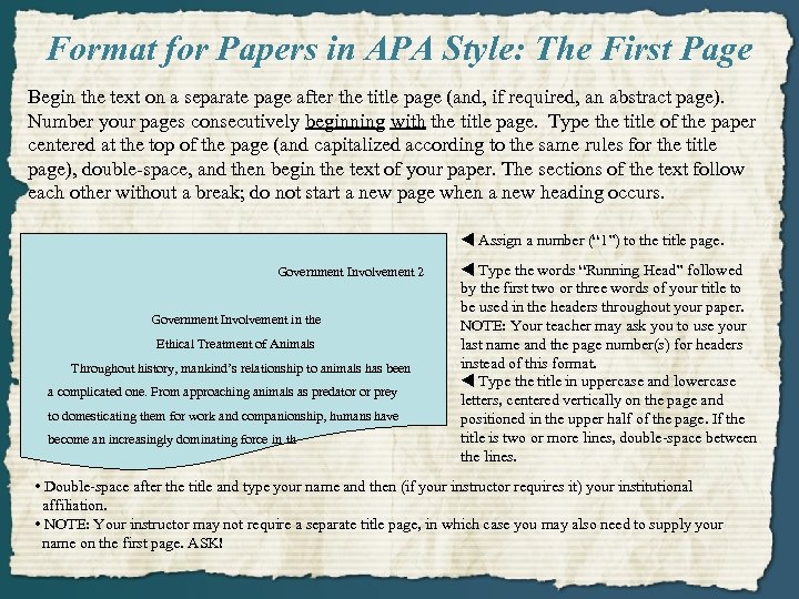 Format for Papers in APA Style: The First Page Begin the text on a