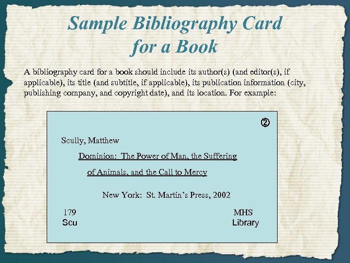 Sample Bibliography Card for a Book A bibliography card for a book should include