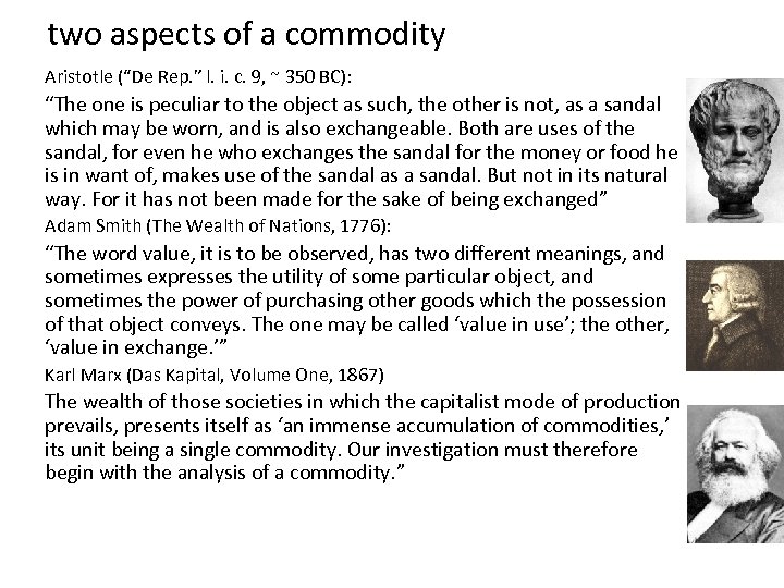 two aspects of a commodity Aristotle (“De Rep. ” l. i. c. 9, ~