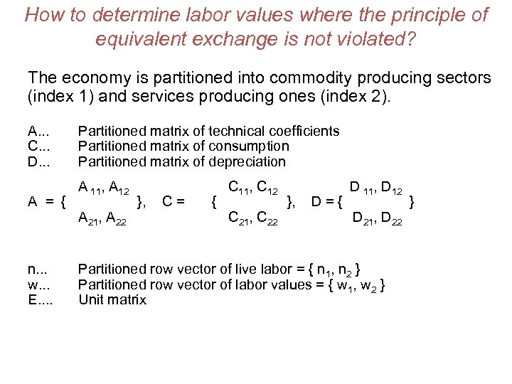 How to determine labor values where the principle of equivalent exchange is not violated?