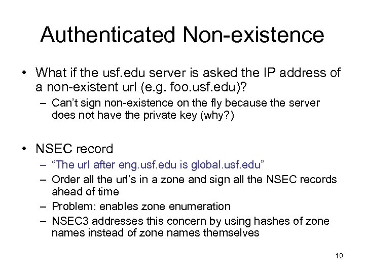 Authenticated Non-existence • What if the usf. edu server is asked the IP address