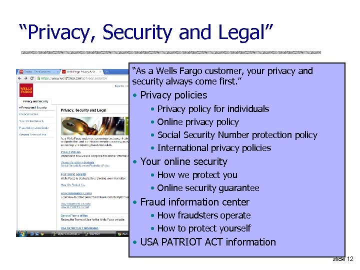 “Privacy, Security and Legal” “As a Wells Fargo customer, your privacy and security always