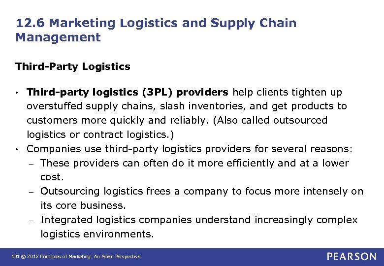 12. 6 Marketing Logistics and Supply Chain Management Third-Party Logistics Third-party logistics (3 PL)