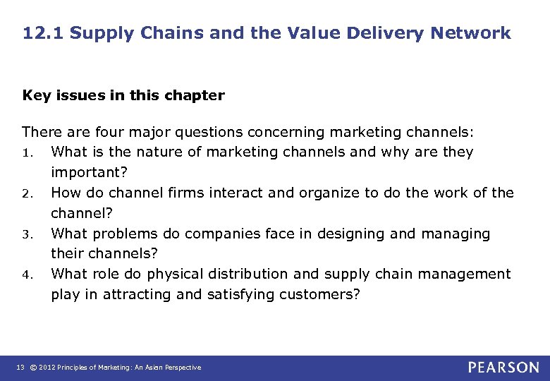 12. 1 Supply Chains and the Value Delivery Network Key issues in this chapter