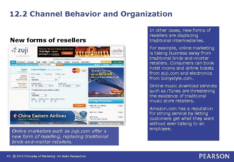 12. 2 Channel Behavior and Organization New forms of resellers In other cases, new