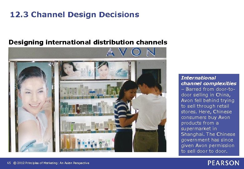 12. 3 Channel Design Decisions Designing international distribution channels International channel complexities – Barred