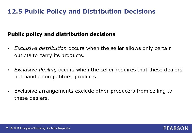 12. 5 Public Policy and Distribution Decisions Public policy and distribution decisions • Exclusive