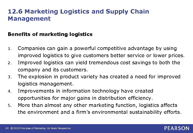 12. 6 Marketing Logistics and Supply Chain Management Benefits of marketing logistics 1. 2.
