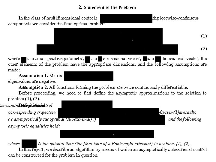 2. Statement of the Problem In the class of multidimensional controls components we consider