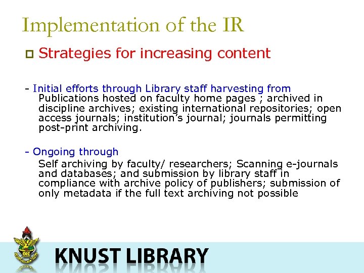 Implementation of the IR p Strategies for increasing content - Initial efforts through Library