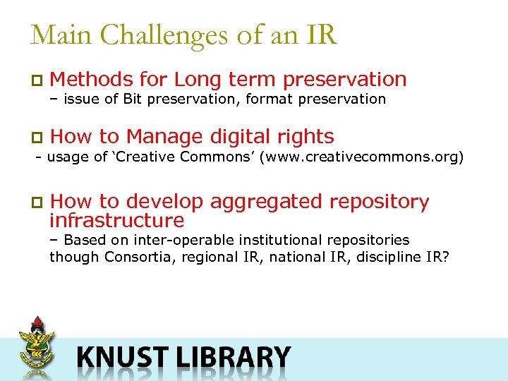 Main Challenges of an IR p Methods for Long term preservation – issue of