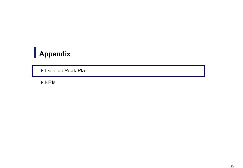 Appendix 4 Detailed Work Plan 4 KPIs 22 