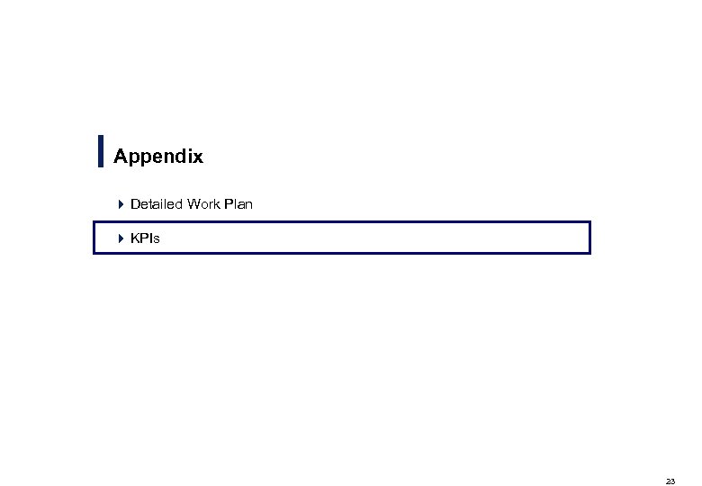 Appendix 4 Detailed Work Plan 4 KPIs 23 