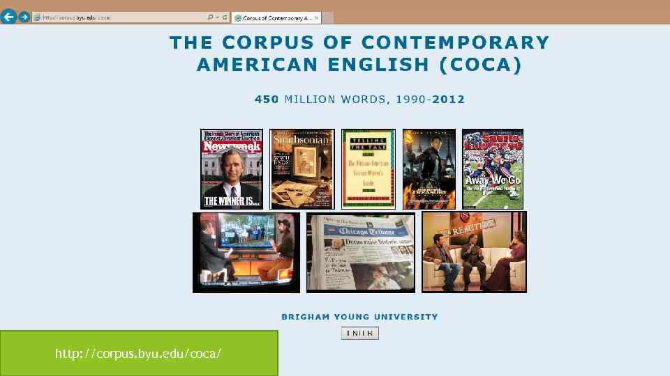 http: //corpus. byu. edu/coca/ 