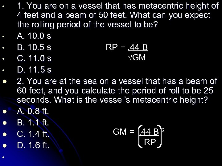  • • • l l l • 1. You are on a vessel