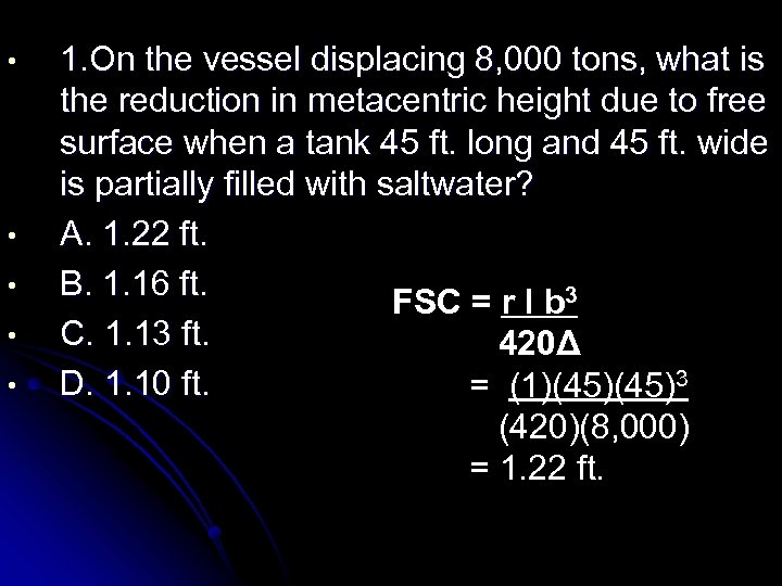  • • • 1. On the vessel displacing 8, 000 tons, what is
