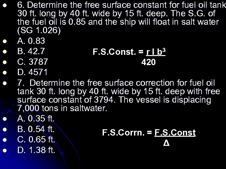 l l l l l 6. Determine the free surface constant for fuel oil